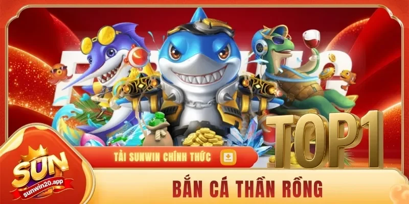Bắn Cá Thần Rồng - Siêu Phẩm Game Săn Thưởng Thú Vị
