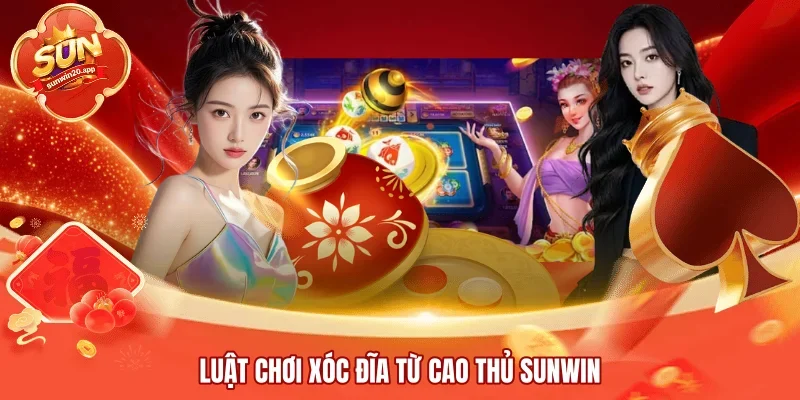 Luật chơi Xóc Đĩa từ cao thủ SUNWIN 